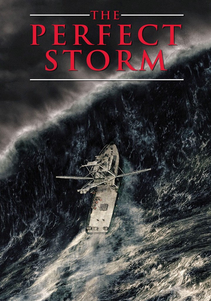 The perfect storm streaming where to watch online 